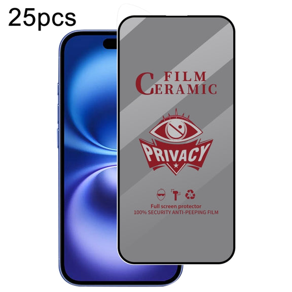 For iPhone 16 25pcs Full Coverage HD Privacy Ceramic Film