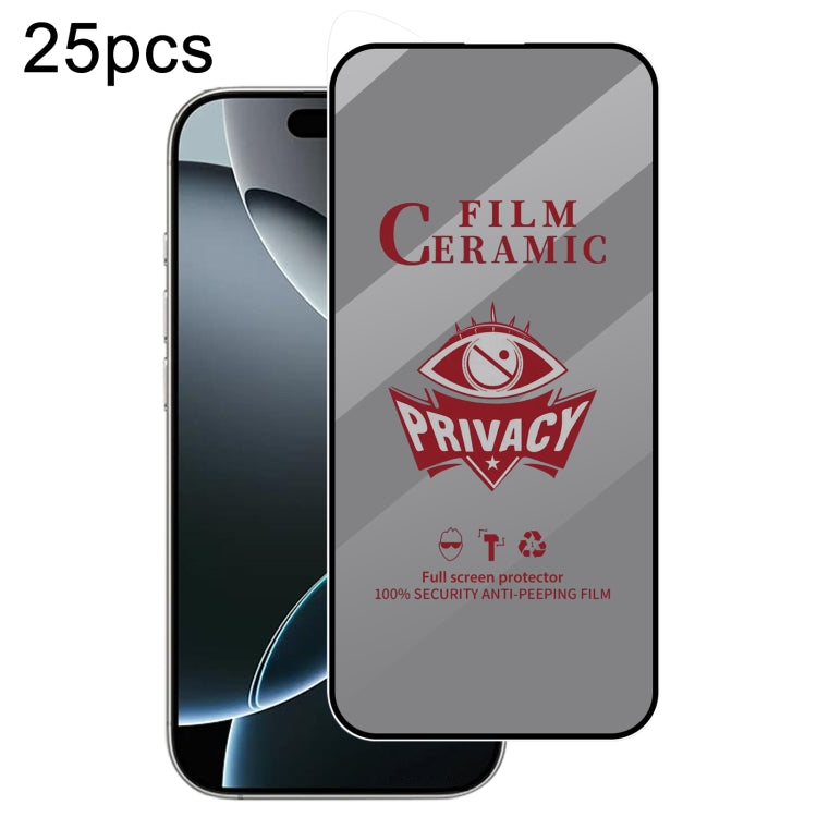 For iPhone 16 Pro 25pcs Full Coverage HD Privacy Ceramic Film