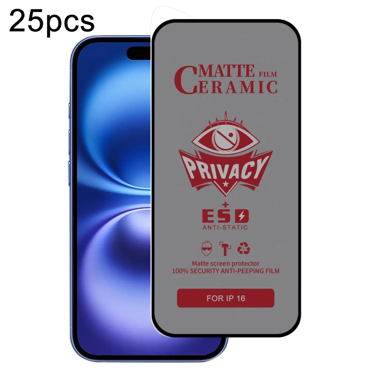 For iPhone 16 25pcs Full Coverage Frosted Privacy Ceramic Film