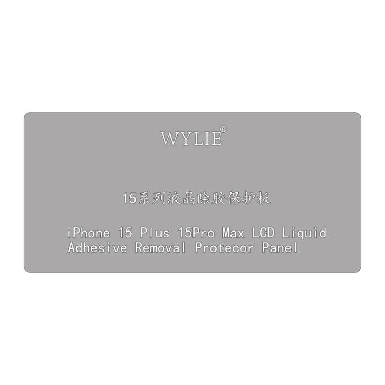 WYLIE LCD Display Screen Glue Removal Protection Board For iPhone 15 Plus / 15 Pro Max