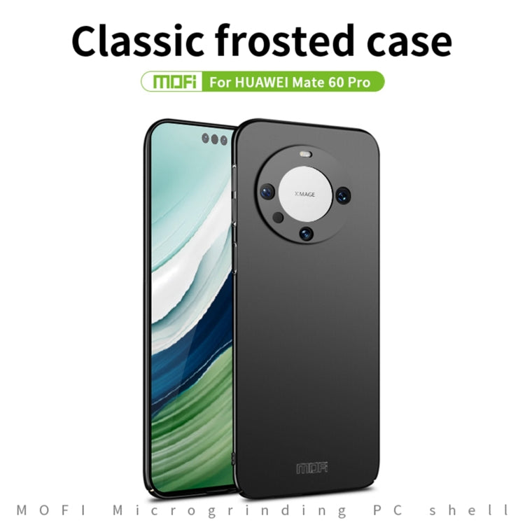 For Huawei Mate 60 Pro MOFI Micro-Frosted PC Ultra-thin Hard Phone Case(Black)